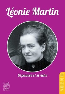 Léonie Martin - si pauvre et si riche