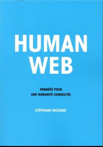Human web - engagés pour une humanité connectée