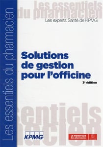 Solutions de gestion pour l'officine (3e édition)