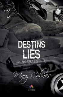 Marshals Tome 3 - destins liés