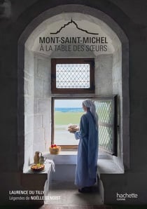 Mont Saint-Michel : à la table des soeurs
