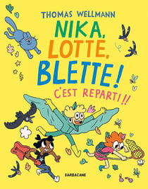 Nika, Lotte, Blette ! Tome 2 : c'est reparti ! !