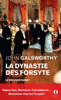 La dynastie des Forsyte Tome 1 : le propriétaire