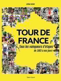 Tour de France : Tous les vainqueurs d'étapes de 1903 à nos jours