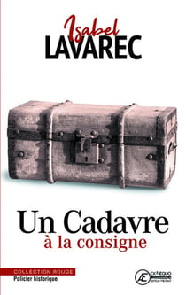Un cadavre a la consigne - policier historique