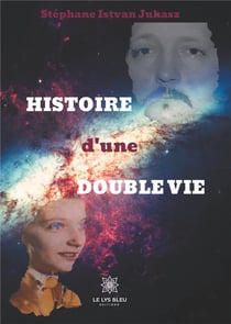 Histoire d'une double vie