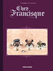 Chez Francisque Tome 2