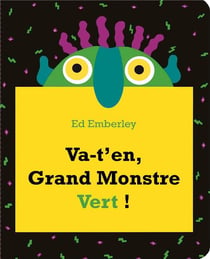 Va-t'en grand monstre vert !