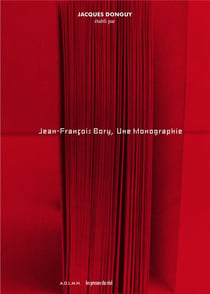 Jean-François Bory. une monographie
