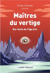 Maîtres du vertige : six récits de l'âge d'or