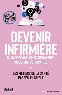 Devenir infirmière, sage-femme, kinésithérapeute, podologue, ostéopathe... : les métiers de la santé passé au crible