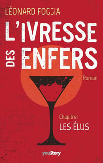 L'ivresse des enfers Tome 1 - les élus