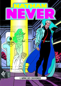 Nathan Never Tome 18 : L'abîme des souvenirs