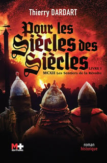 Pour les siècles des siècles Tome 1 : MCXII les sentiers de la révolte