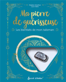 Ma pierre de guérisseuse : les bienfaits de mon talisman