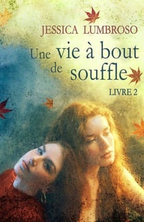 Une vie à bout de souffleTome 2