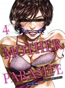 Mother parasite Tome 4