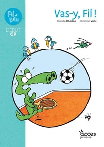 Vas-y fil ! Mes premières lectures : Début cp