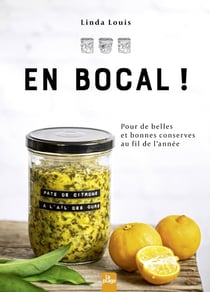 En bocal ! pour de belles et bonnes conserves au fil de l'année