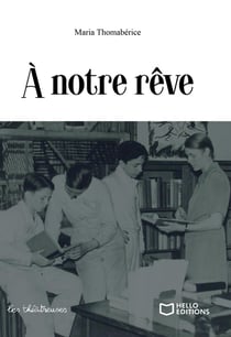 À notre rêve
