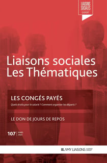 Liaisons sociales - Les thématiques Tome 107 : les congés payés - le don de jours de repos
