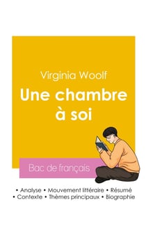 Réussir son Bac de français 2026 : Analyse de l'essai Une chambre à soi de Virginia Woolf