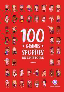 100 grands sportifs de l'Histoire (2e édition)