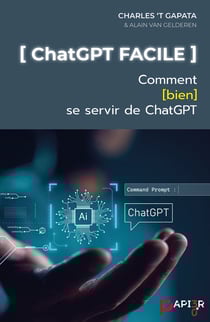Chat GPT Facile : Comment bien se servir de Chat GPT