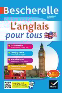 Bescherelle langues : l'anglais pour tous : grammaire, conjugaison, vocabulaire, communiquer