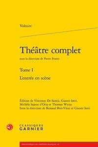 Théâtre complet Tome 1 - l'entrée en scène