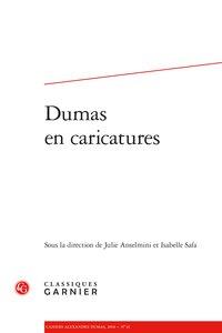 Cahiers alexandre dumas n.45 - dumas en caricatures
