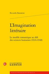 L'imagination littéraire - le modèle romantique au défi des sciences humaines (1924-1948)