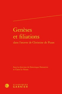 Genèses et filiations dans l'?uvre de Christine de Pizan