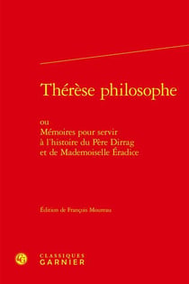 Thérèse philosophe : ou mémoires pour servir à l'histoire du père Dirrag et de mademoiselle Eradice