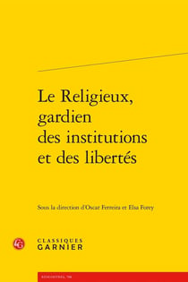 Le Religieux, gardien des institutions et des libertés