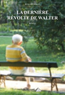 La derniere revolte de walter