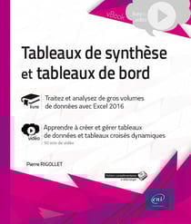 Tableaux de synthèse et tableaux de bord - complément vidéo : apprendre à créer et gérer tableaux de données et tableaux croisés dynamiques
