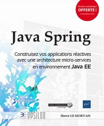 Java Spring - construisez vos applications réactives avec une architecture micro-services en environnement Java EE