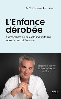L'enfance dérobée : Comprendre ce qu'est la maltraitance et sortir des stéréotypes