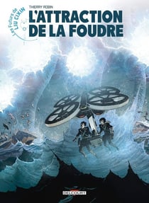 Les futurs de Liu Cixin Tome 7 : l'attraction de la foudre