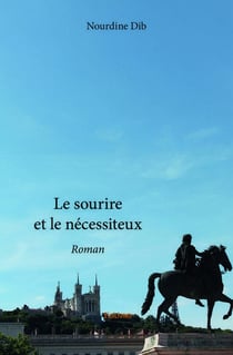 Le sourire et le necessiteux - roman