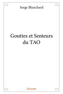Gouttes et senteurs du tao