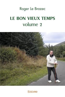 Le Bon Vieux Temps - Tome 2