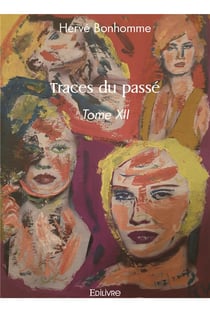 Traces du passe - tome xii