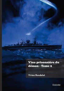 Vina prisonnière du démon - Tome 2