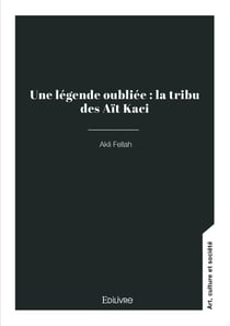 Une légende oubliée : la tribu des Aït Kaci