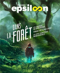 Les voyages d'Epsiloon : Dans la forêt