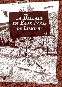 La ballade en eaux ivres de lumière