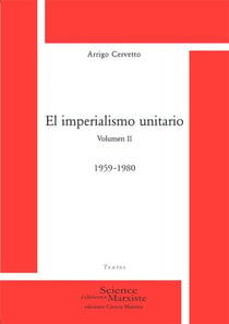 El imperialismo unitario. Volumen 2 : 1959-1980