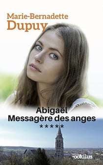 Abigaël Messagère des Anges T5